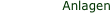 Anlagen