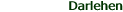 Darlehen