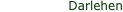 Darlehen